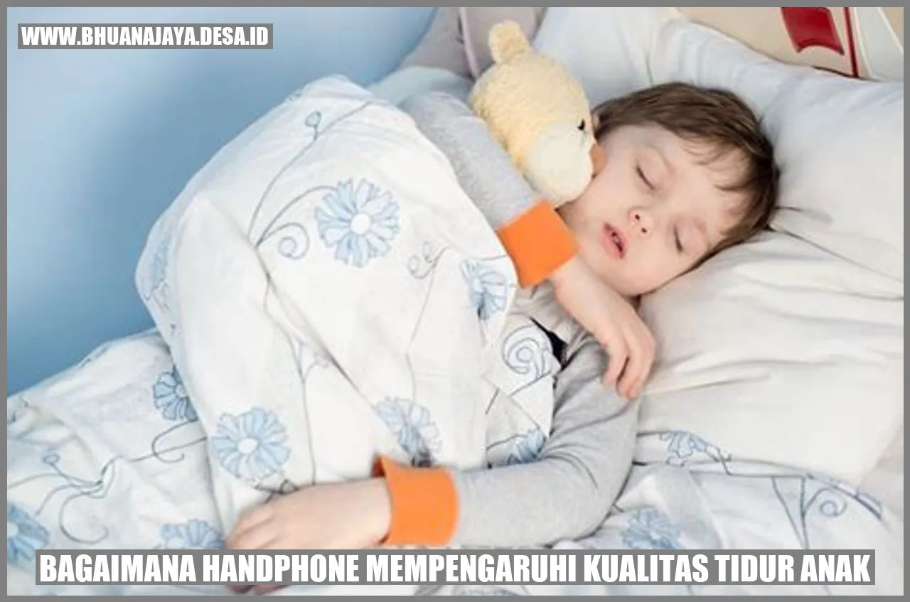 Bagaimana Handphone Mempengaruhi Kualitas Tidur Anak?