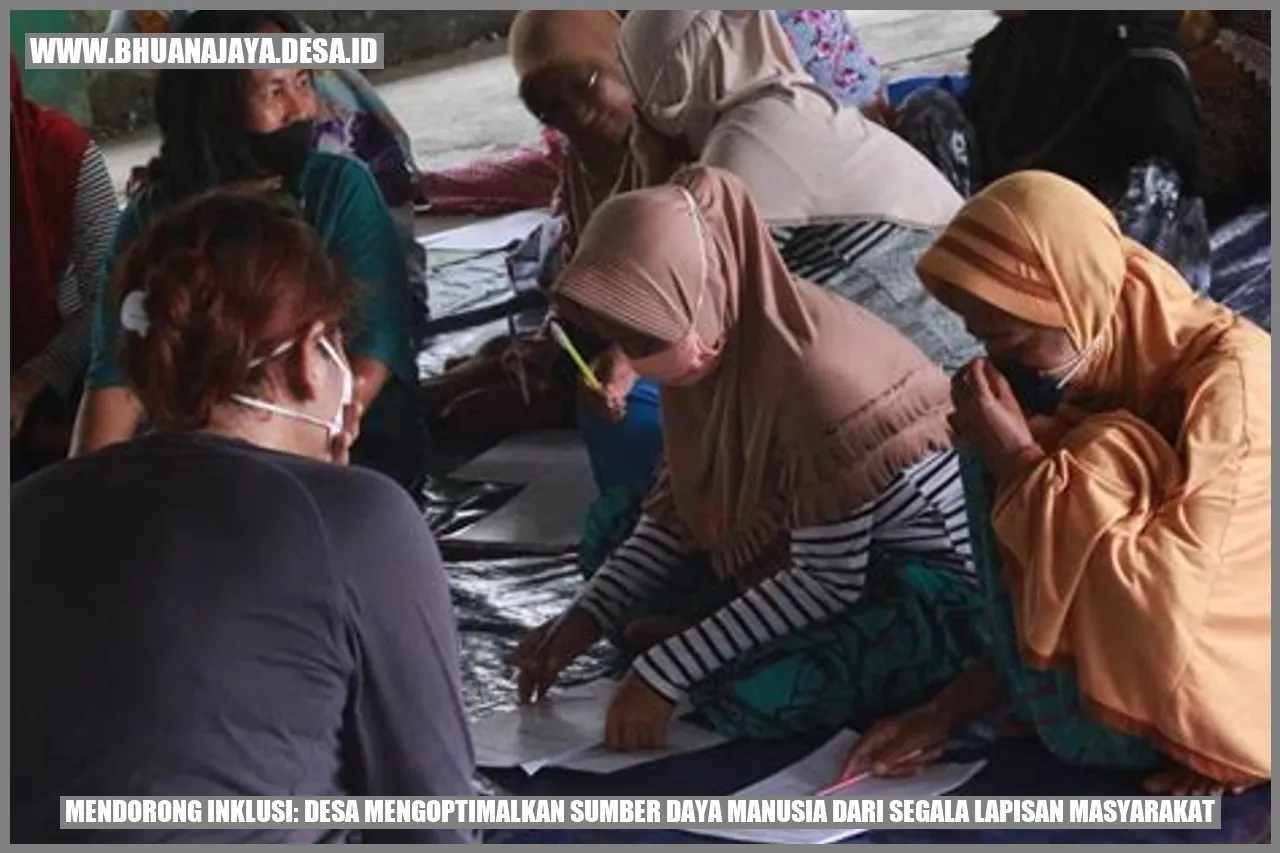 Mendorong Inklusi: Desa Mengoptimalkan Sumber Daya Manusia dari Segala Lapisan Masyarakat