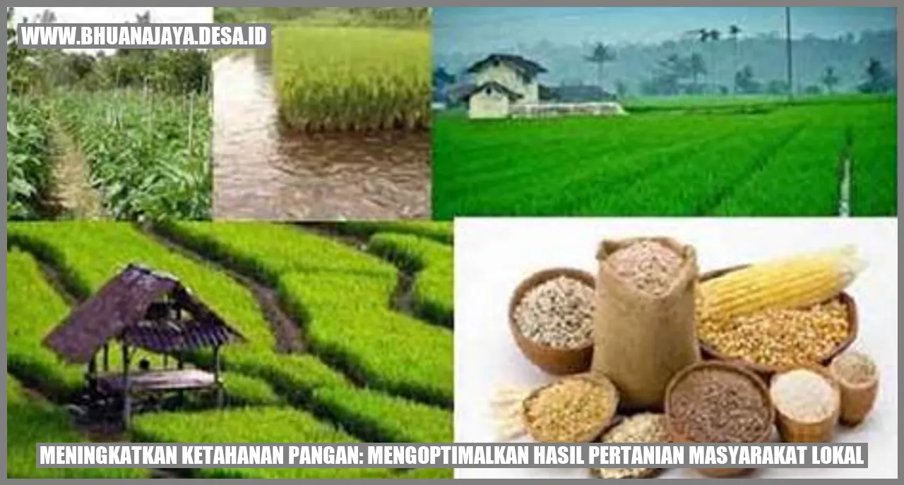 Meningkatkan Ketahanan Pangan: Mengoptimalkan Hasil Pertanian Masyarakat Lokal