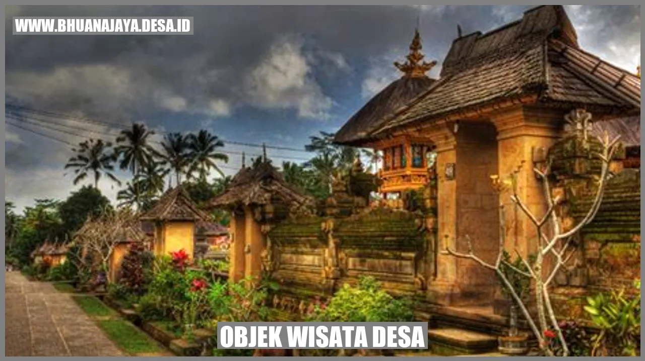 Objek Wisata Desa: Mengungkap Keindahan Alam di Tengah Peradaban