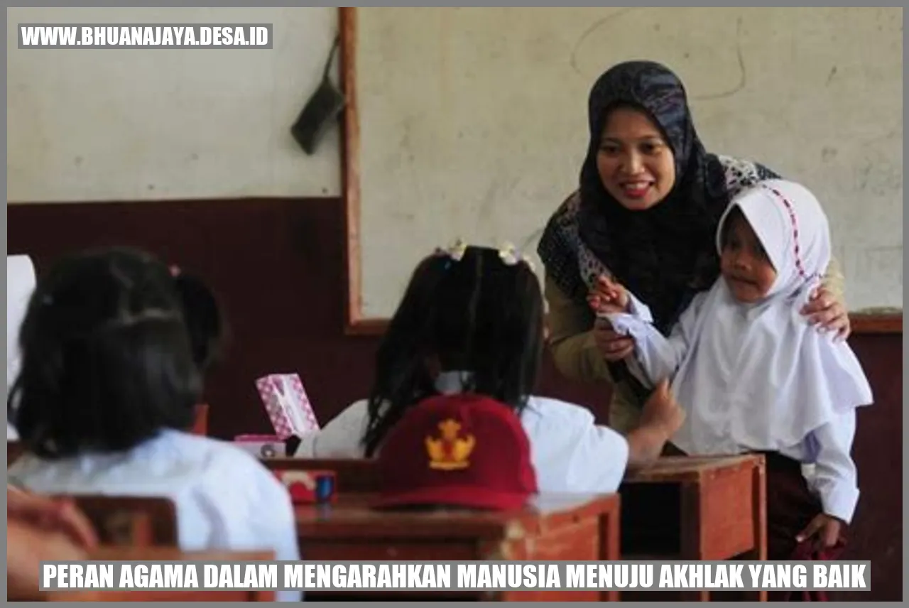 Peran Agama dalam Mengarahkan Manusia Menuju Akhlak yang Baik