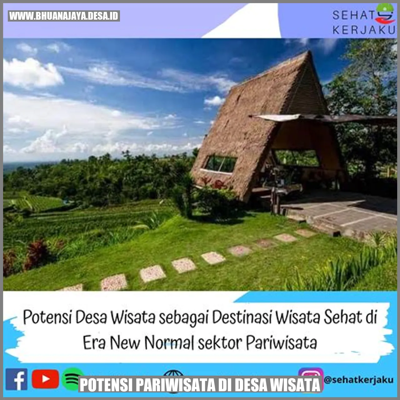Explorasi Potensi Pariwisata di Desa Wisata: Keajaiban Tersembunyi di Tengah Desa