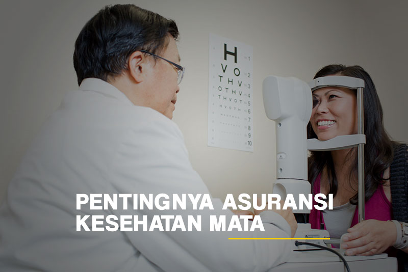 Asuransi Kesehatan Gigi dan Mata untuk Karyawan: Pentingnya Perawatan Kesehatan yang Komprehensif