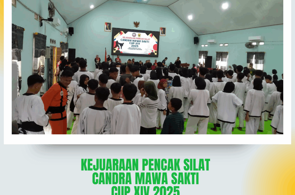 Kejuaraan Pencak Silat Candra Mawa Sakti Cup XIV 2025
