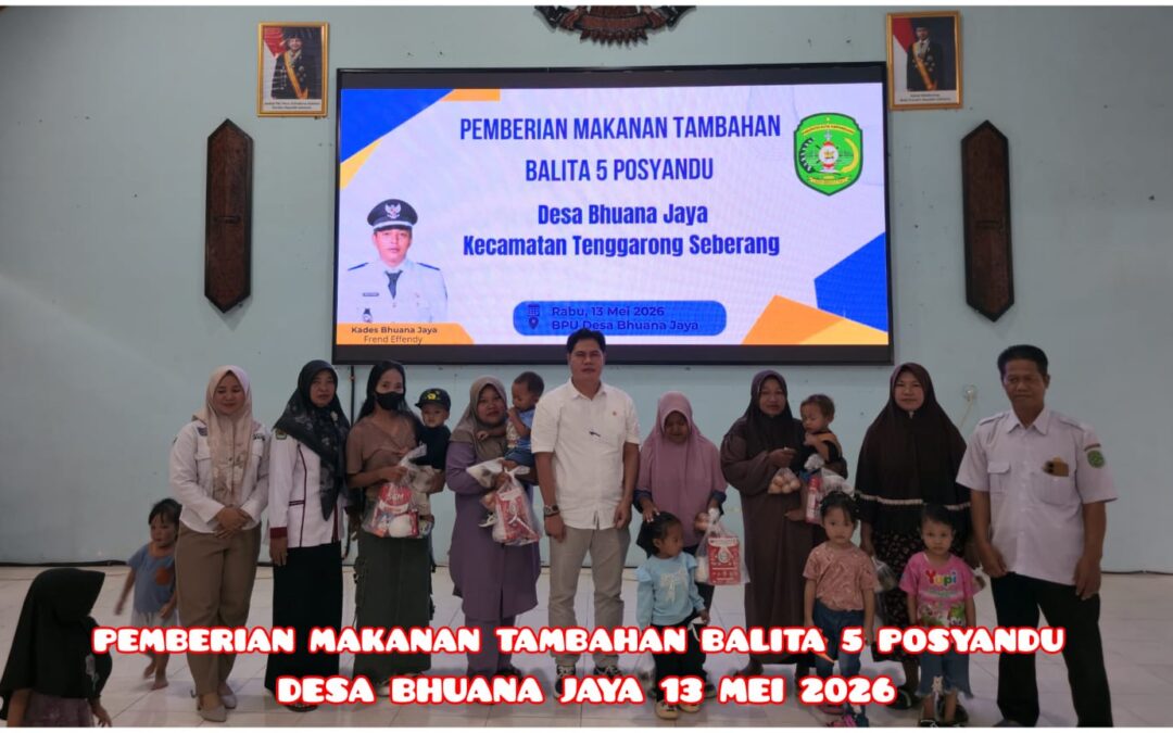 KEGIATAN PEMBERIAN MAKANAN TAMBAHAN BALITA DESA BHUANA JAYA  