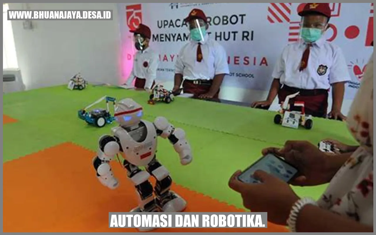 Automasi dan robotika.