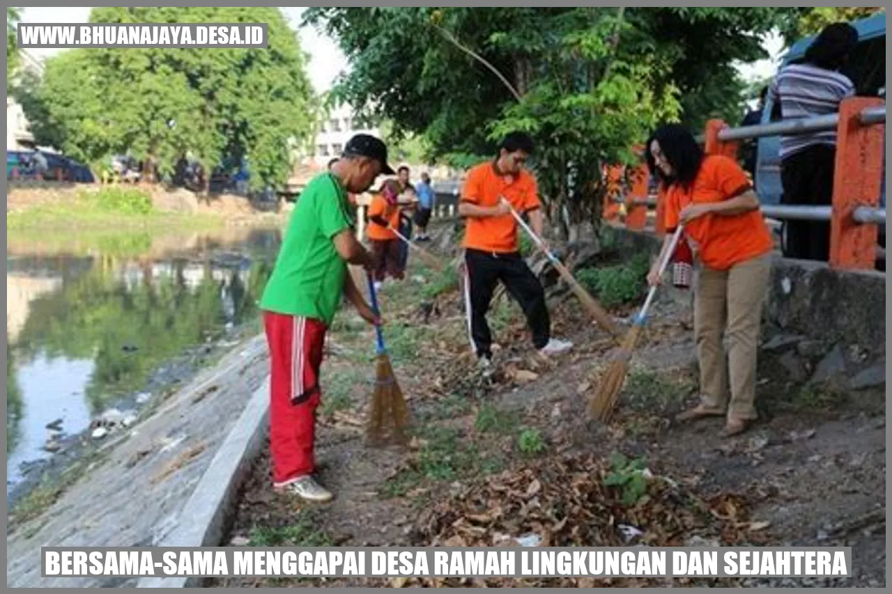 Bersama-Sama Menggapai Desa Ramah Lingkungan dan Sejahtera