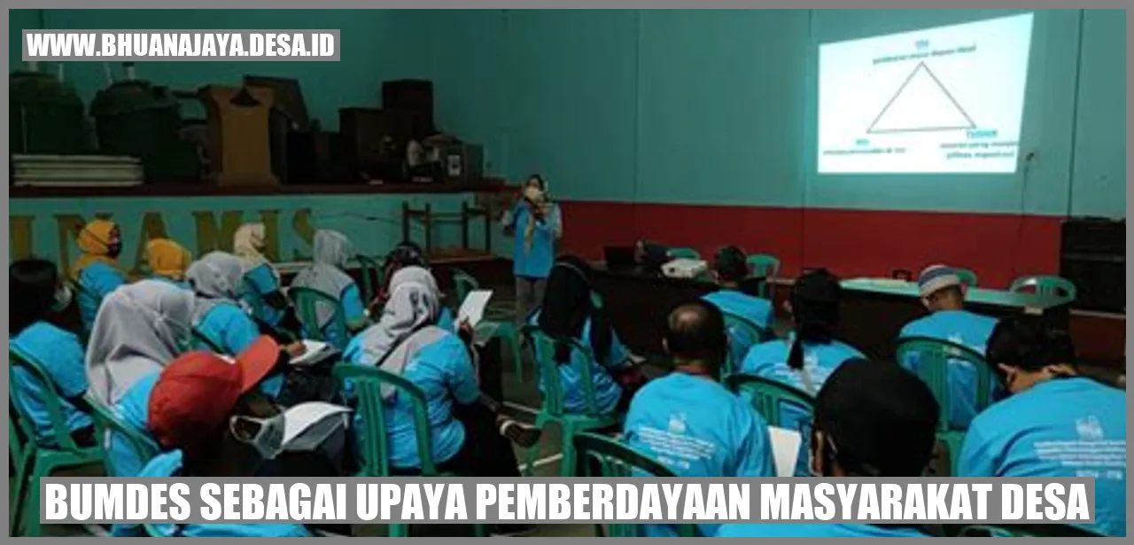 BUMDES sebagai upaya pemberdayaan masyarakat desa