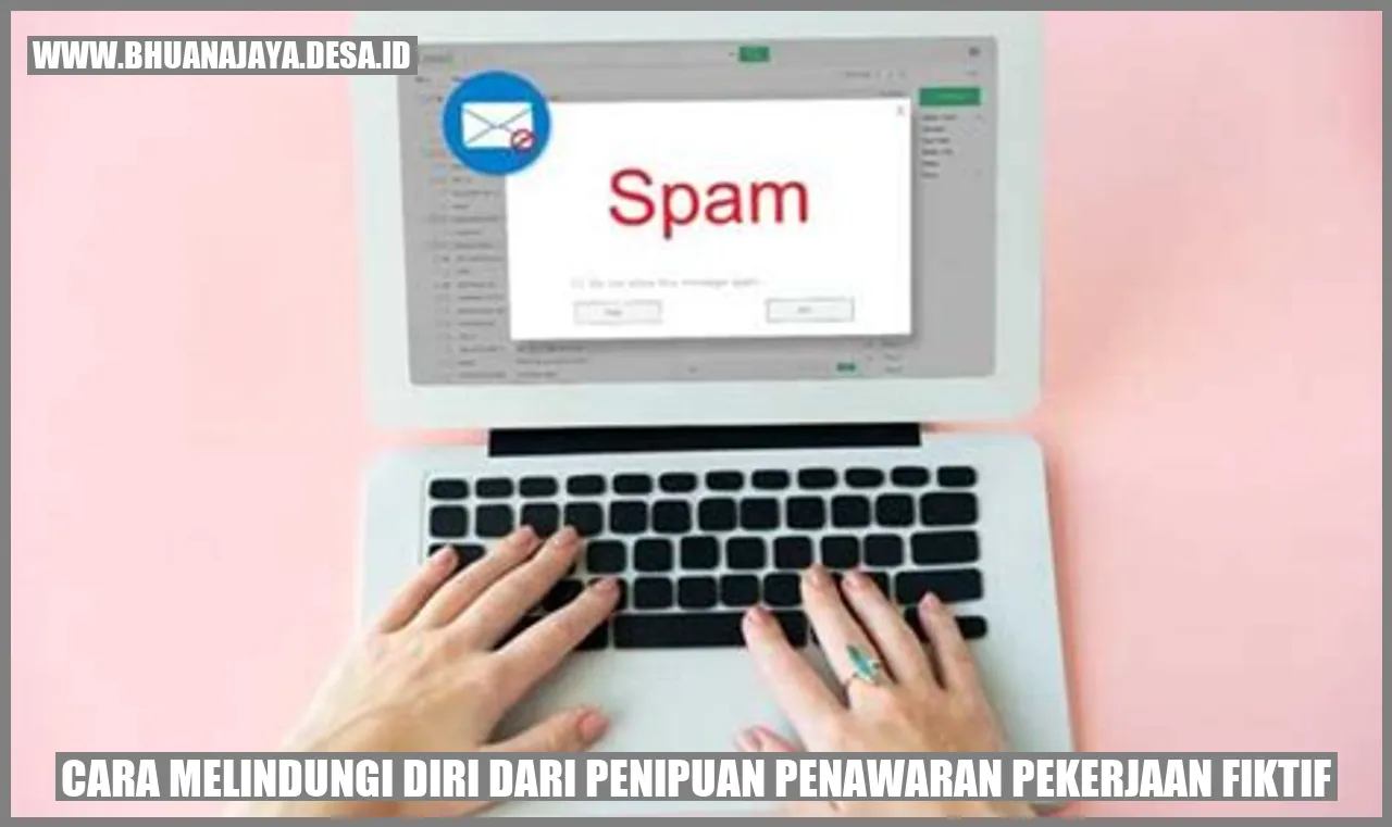 Cara Melindungi Diri dari Penipuan Penawaran Pekerjaan Fiktif