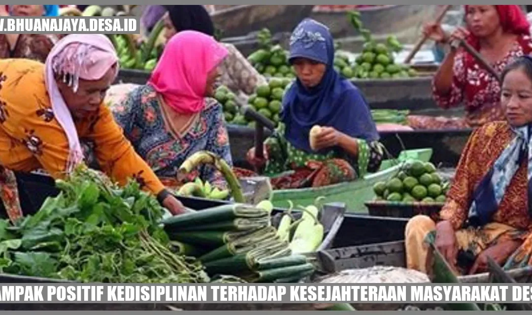 Dampak Positif Kedisiplinan Terhadap Kesejahteraan Masyarakat Desa