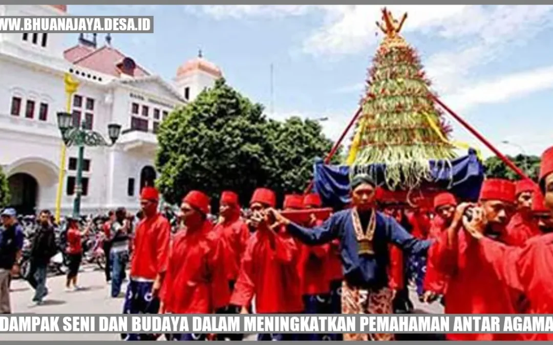 Dampak Seni dan Budaya dalam Meningkatkan Pemahaman Antar Agama
