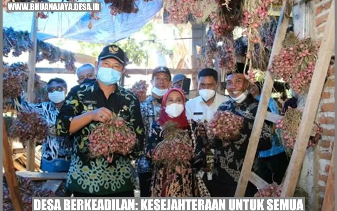 Desa Berkeadilan: Kesejahteraan untuk Semua