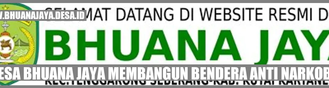 Desa Bhuana Jaya Membangun Bendera Anti Narkoba