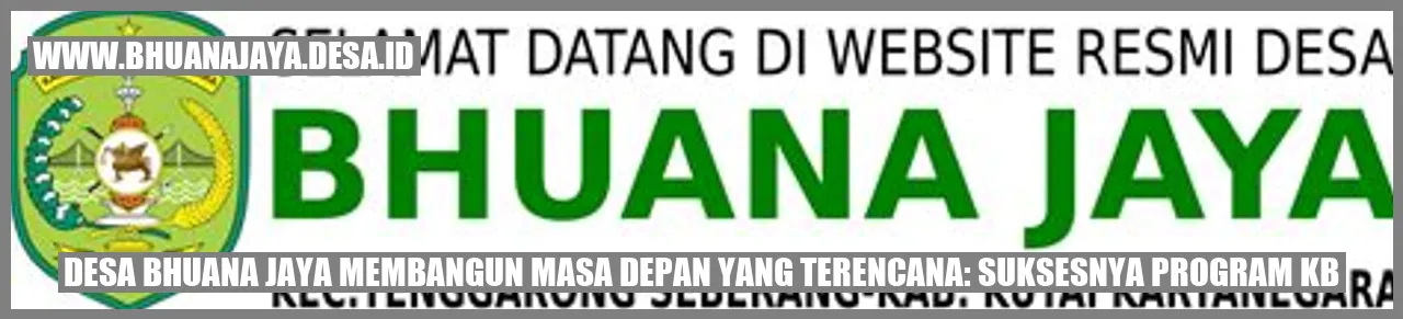 Desa Bhuana Jaya Membangun Masa Depan yang Terencana: Suksesnya Program KB