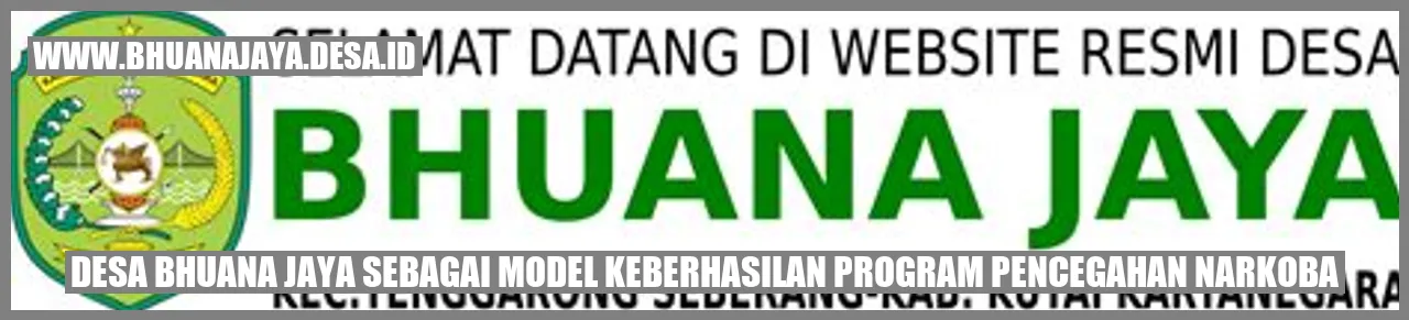 Desa Bhuana Jaya sebagai Model Keberhasilan Program Pencegahan Narkoba