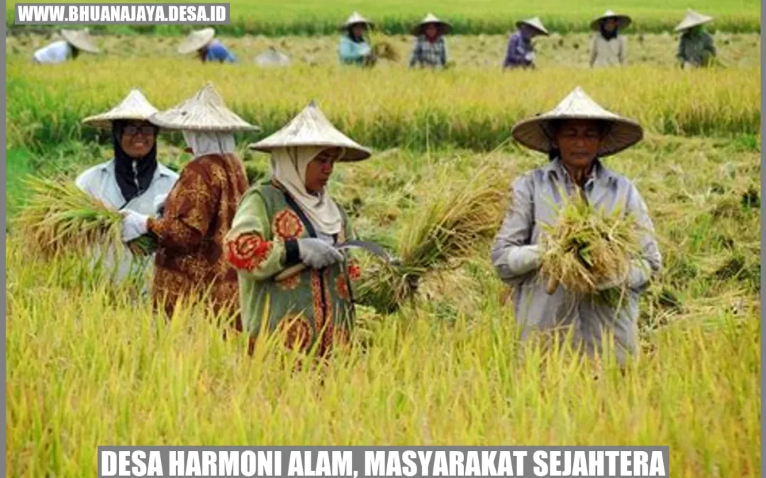 Desa Harmoni Alam, Masyarakat Sejahtera: Menuju Kemakmuran dan Kesejahteraan Bersama