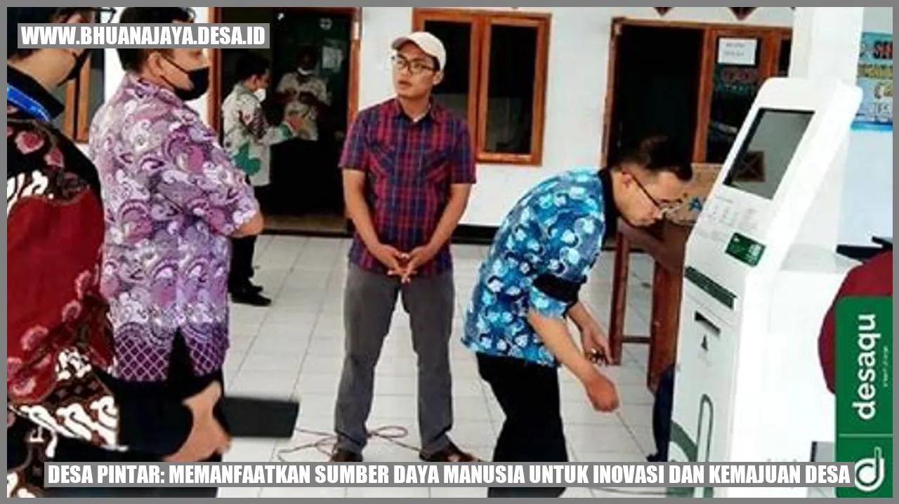 Desa Pintar: Memanfaatkan Sumber Daya Manusia untuk Inovasi dan Kemajuan Desa