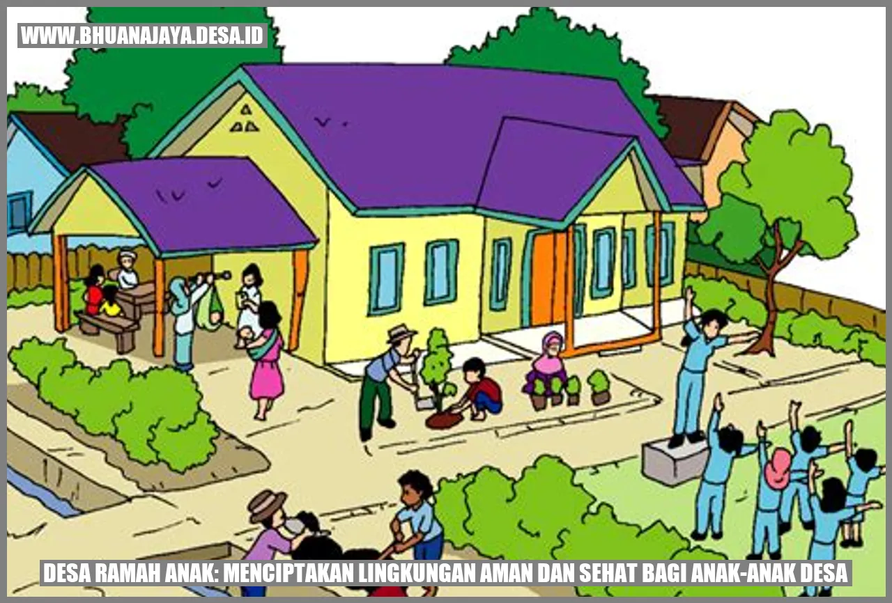 Desa Ramah Anak: Menciptakan Lingkungan Aman dan Sehat bagi Anak-anak Desa