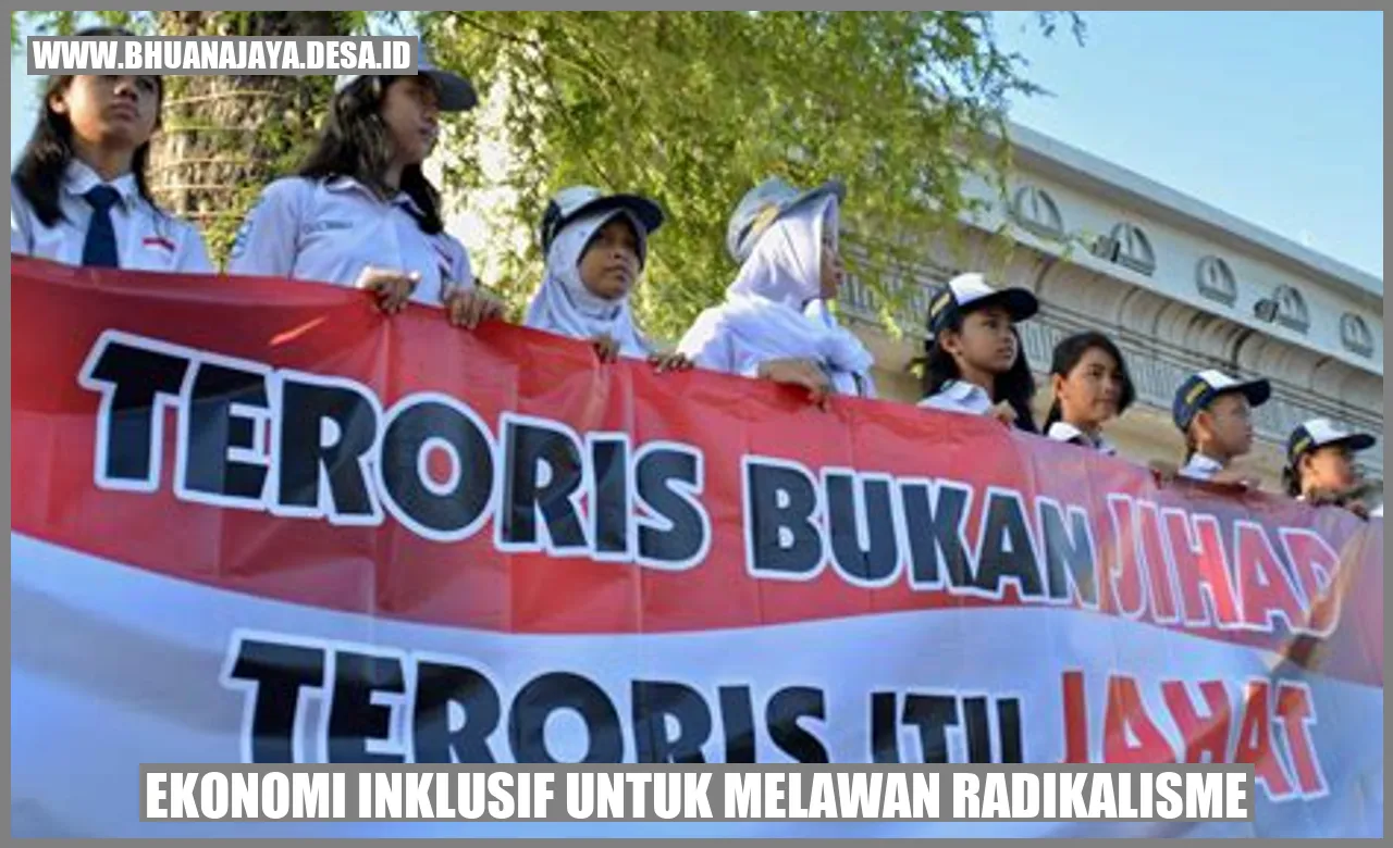 Ekonomi inklusif untuk melawan radikalisme