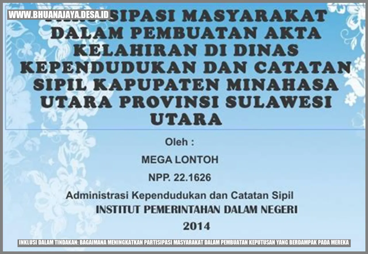 Gambar Inklusi dalam Tindakan: Bagaimana Meningkatkan Partisipasi Masyarakat dalam Pembuatan Keputusan yang Berdampak pada Mereka