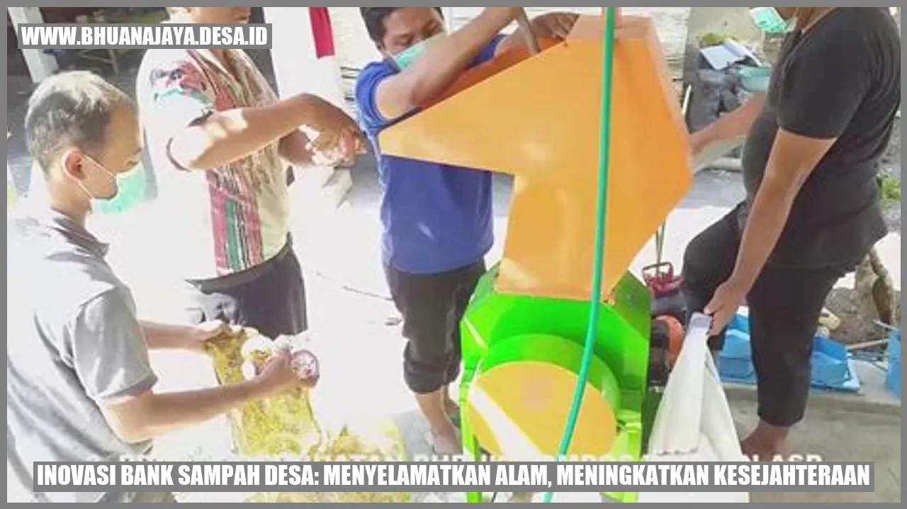 Inovasi Bank Sampah Desa: Menyelamatkan Alam, Meningkatkan Kesejahteraan