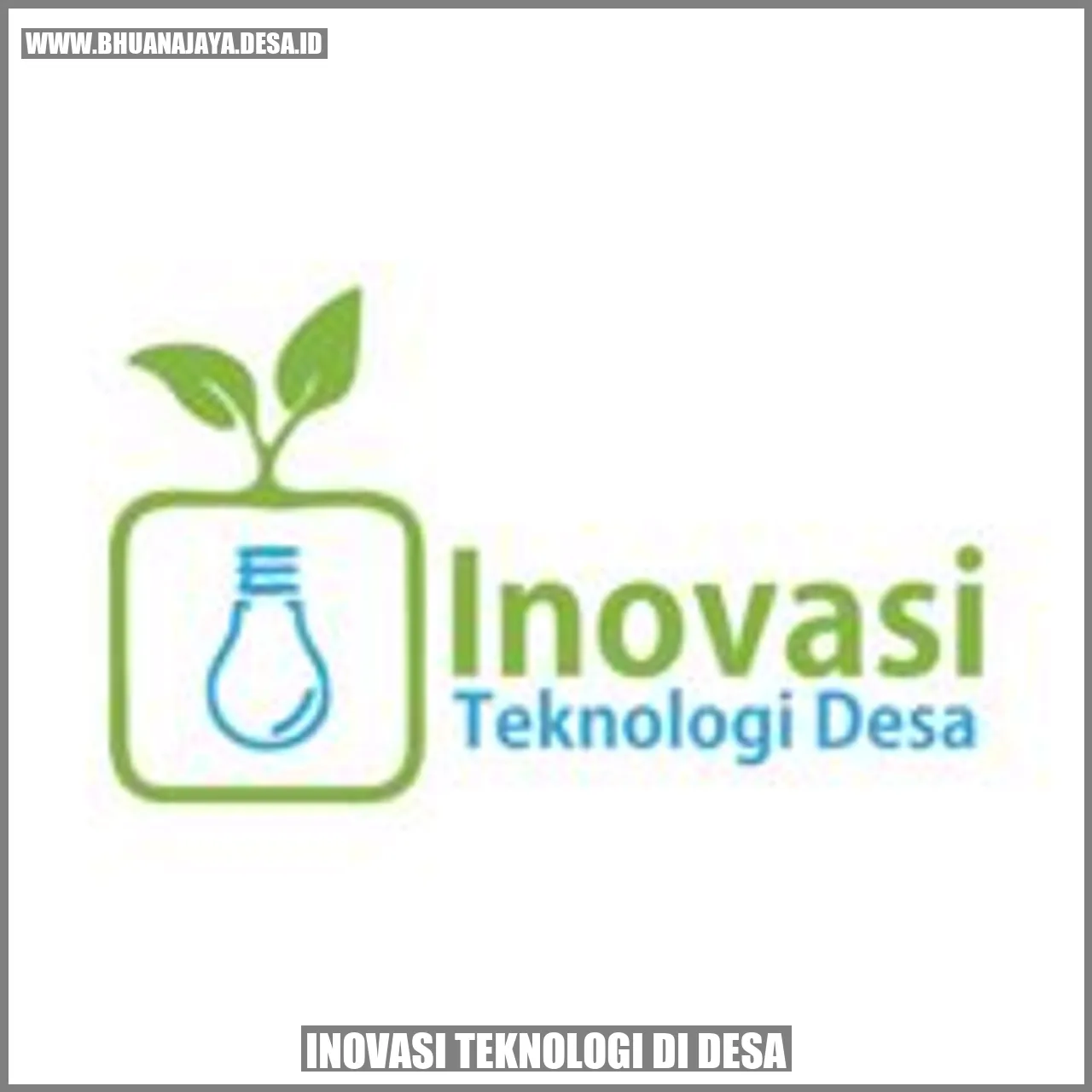 Inovasi Teknologi di Desa