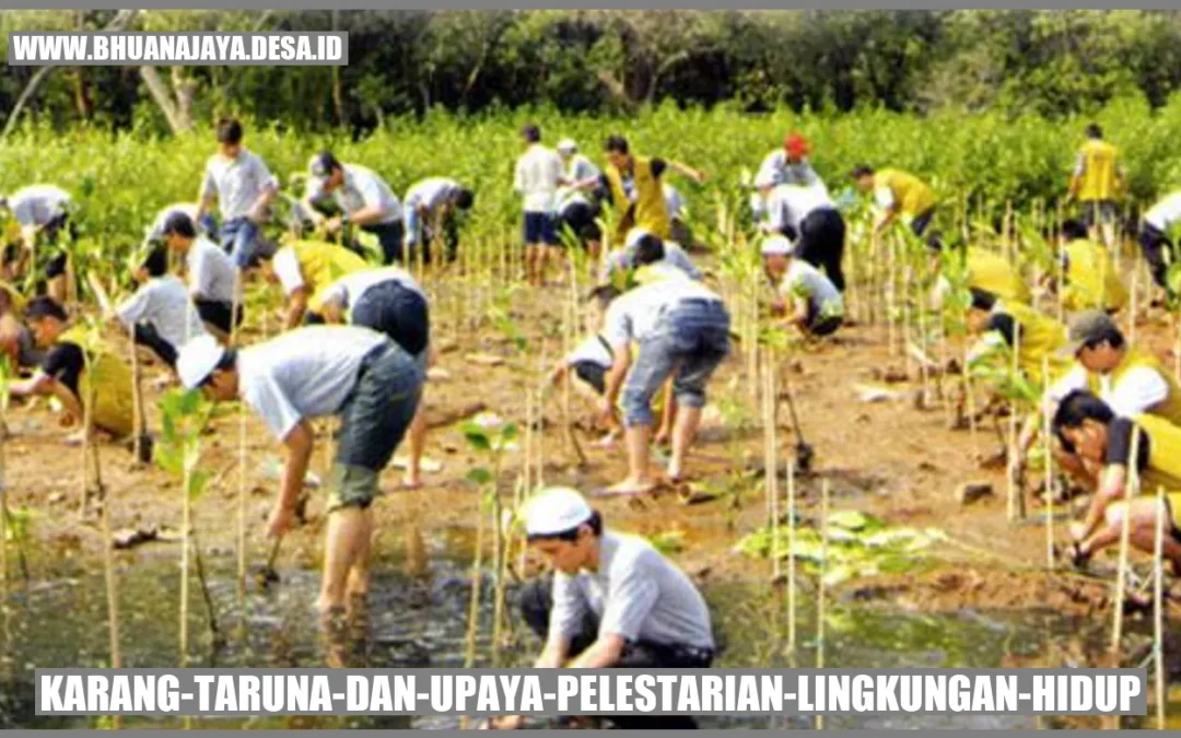 Karang Taruna dan Upaya Pelestarian Lingkungan Hidup