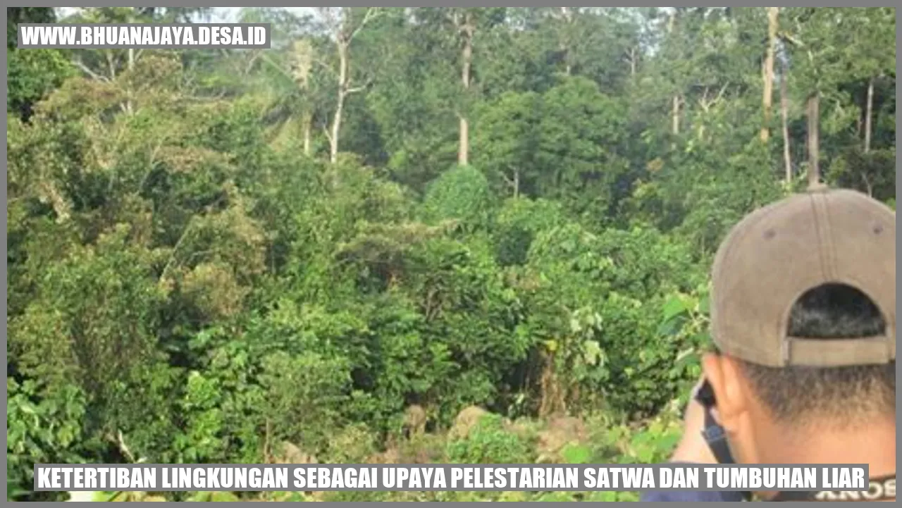 Gambar Ketertiban Lingkungan sebagai Upaya Pelestarian Satwa dan Tumbuhan Liar