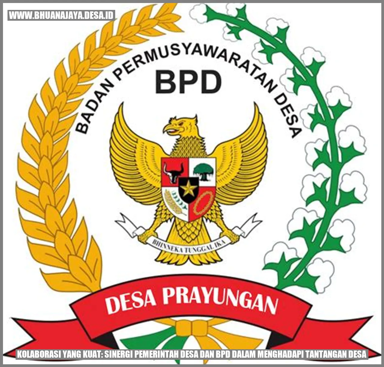 Kolaborasi yang Kuat: Sinergi Pemerintah Desa dan BPD dalam Menghadapi Tantangan Desa