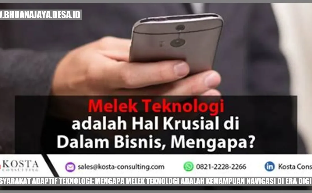 Masyarakat Adaptif Teknologi: Mengapa Melek Teknologi adalah Kemampuan Navigasi di Era Digital