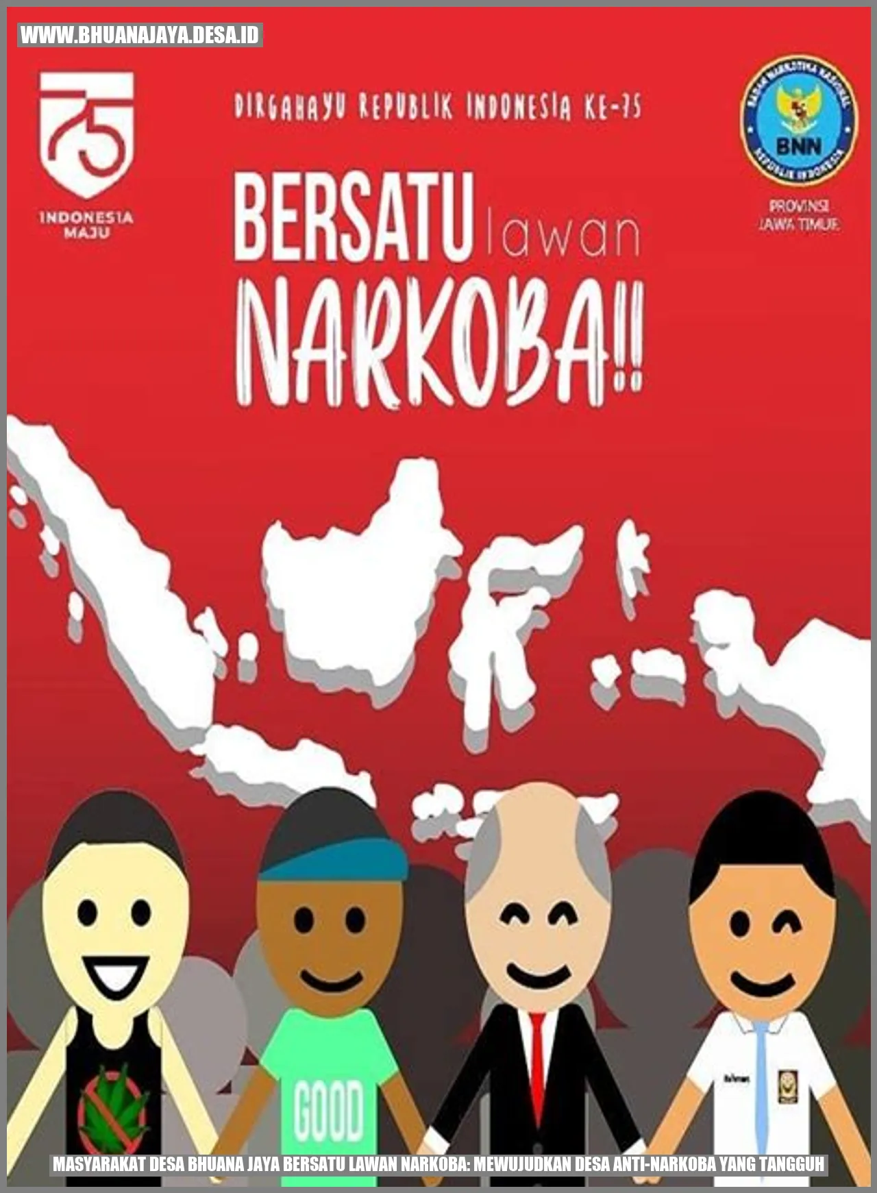 Masyarakat Desa Bhuana Jaya Bersatu Lawan Narkoba: Mewujudkan Desa Anti-Narkoba yang Tangguh