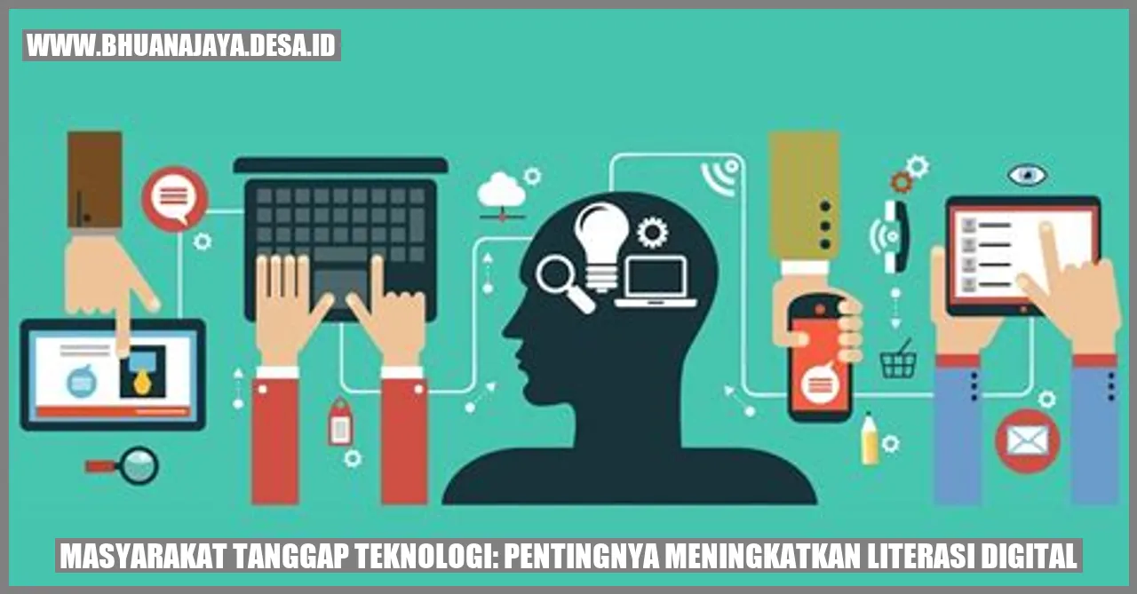 Masyarakat Tanggap Teknologi: Pentingnya Meningkatkan Literasi Digital