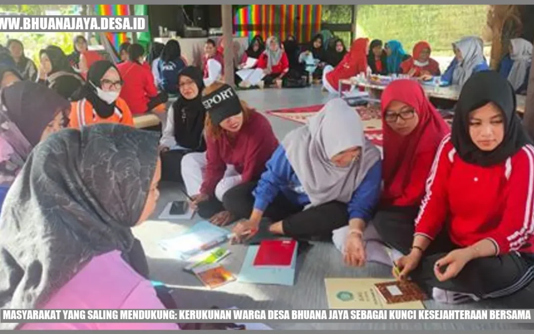 Masyarakat yang Saling Mendukung: Kerukunan Warga Desa Bhuana Jaya sebagai Kunci Kesejahteraan Bersama