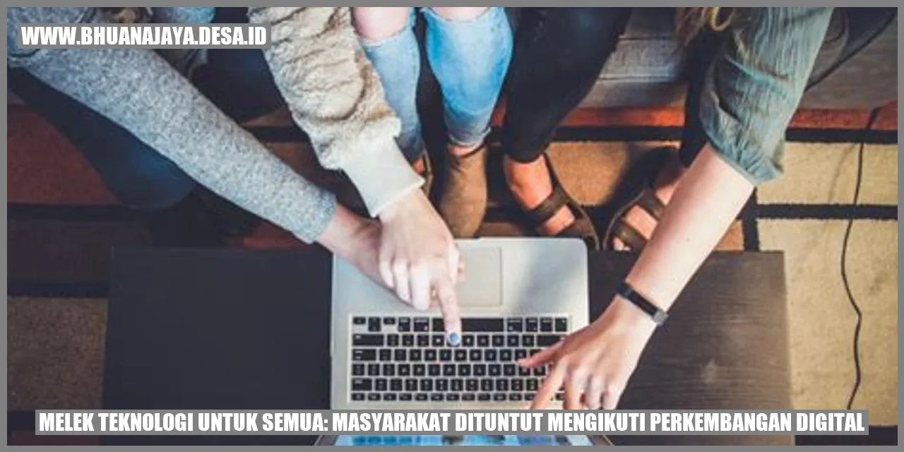 Melek Teknologi untuk Semua: Masyarakat Dituntut Mengikuti Perkembangan Digital