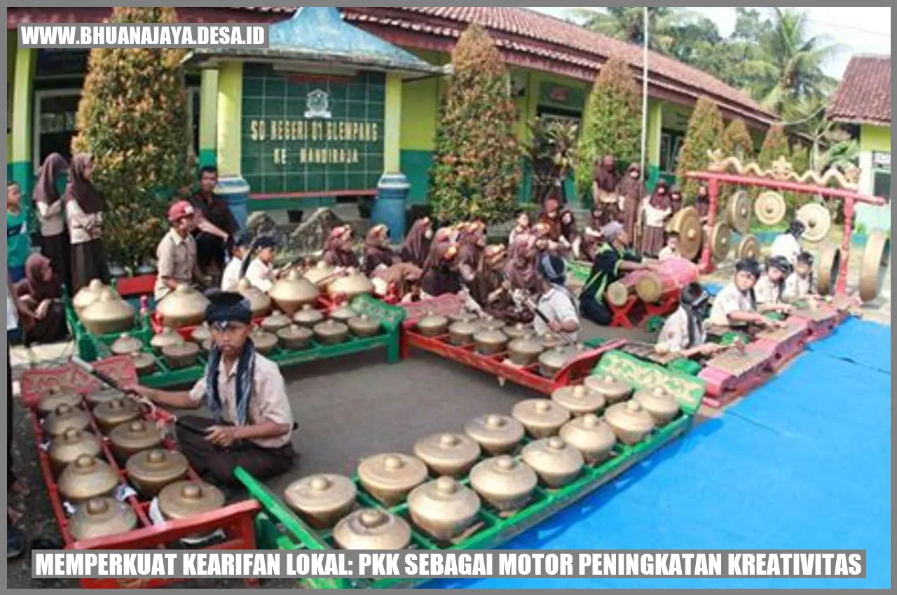 Memperkuat Kearifan Lokal: PKK sebagai Motor Peningkatan Kreativitas