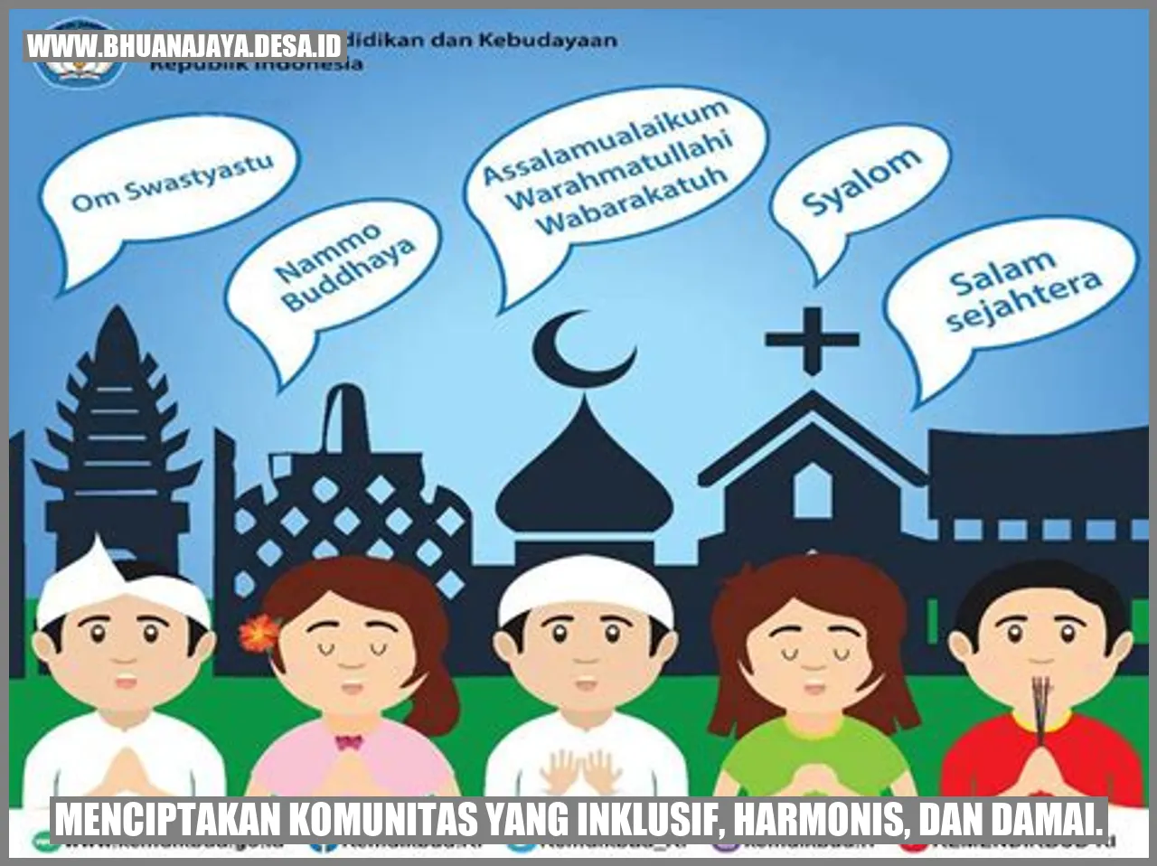 menciptakan komunitas yang inklusif, harmonis, dan damai.