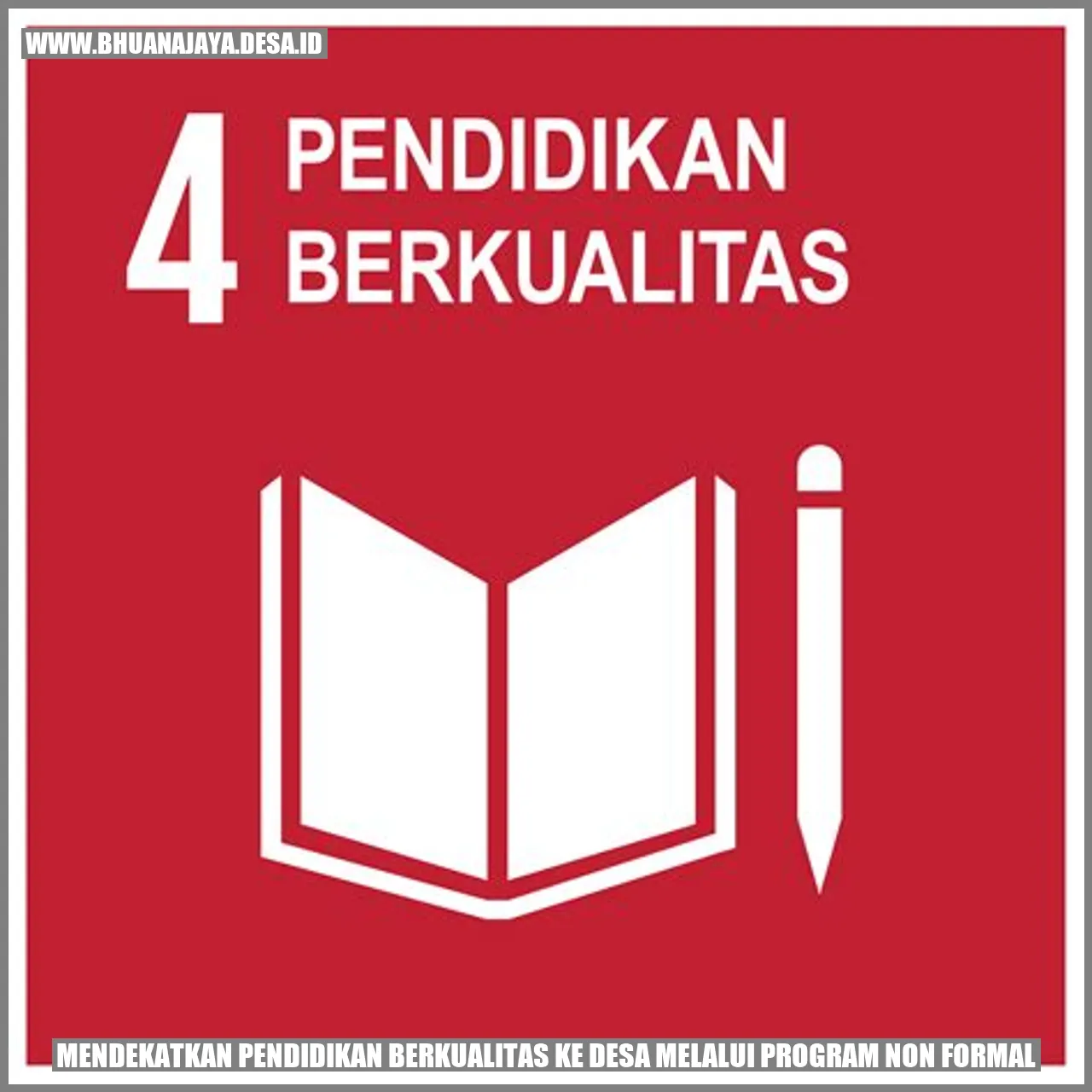 Mendekatkan Pendidikan Berkualitas ke Desa Melalui Program Non Formal