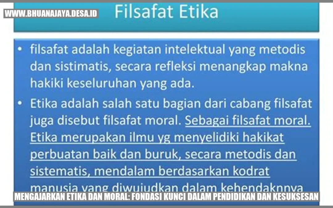Mengajarkan Etika dan Moral: Fondasi Kunci dalam Pendidikan dan Kesuksesan