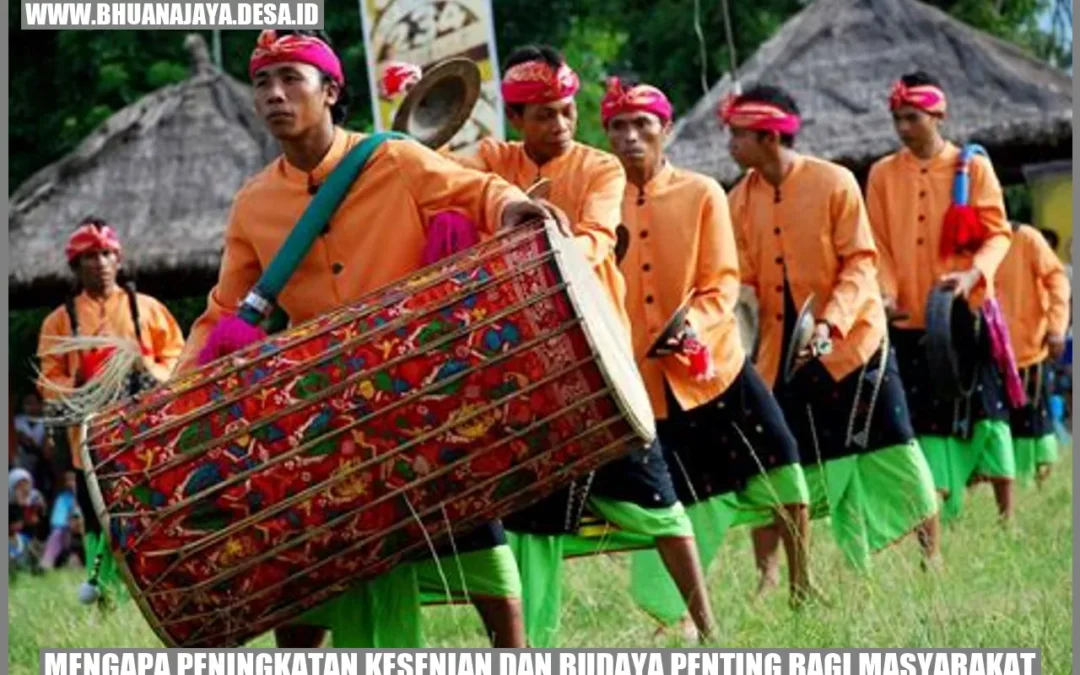 Mengapa Peningkatan Kesenian dan Budaya Penting bagi Masyarakat