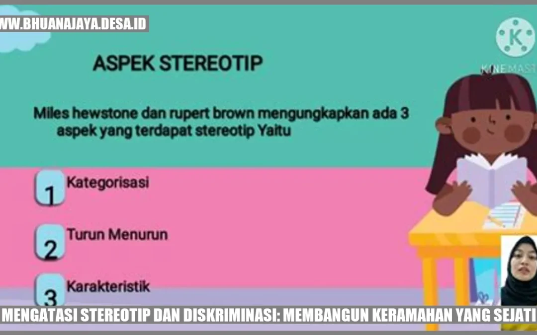 Mengatasi Stereotip dan Diskriminasi: Membangun Keramahan yang Sejati