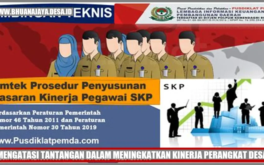 Mengatasi Tantangan dalam Meningkatkan Kinerja Perangkat Desa