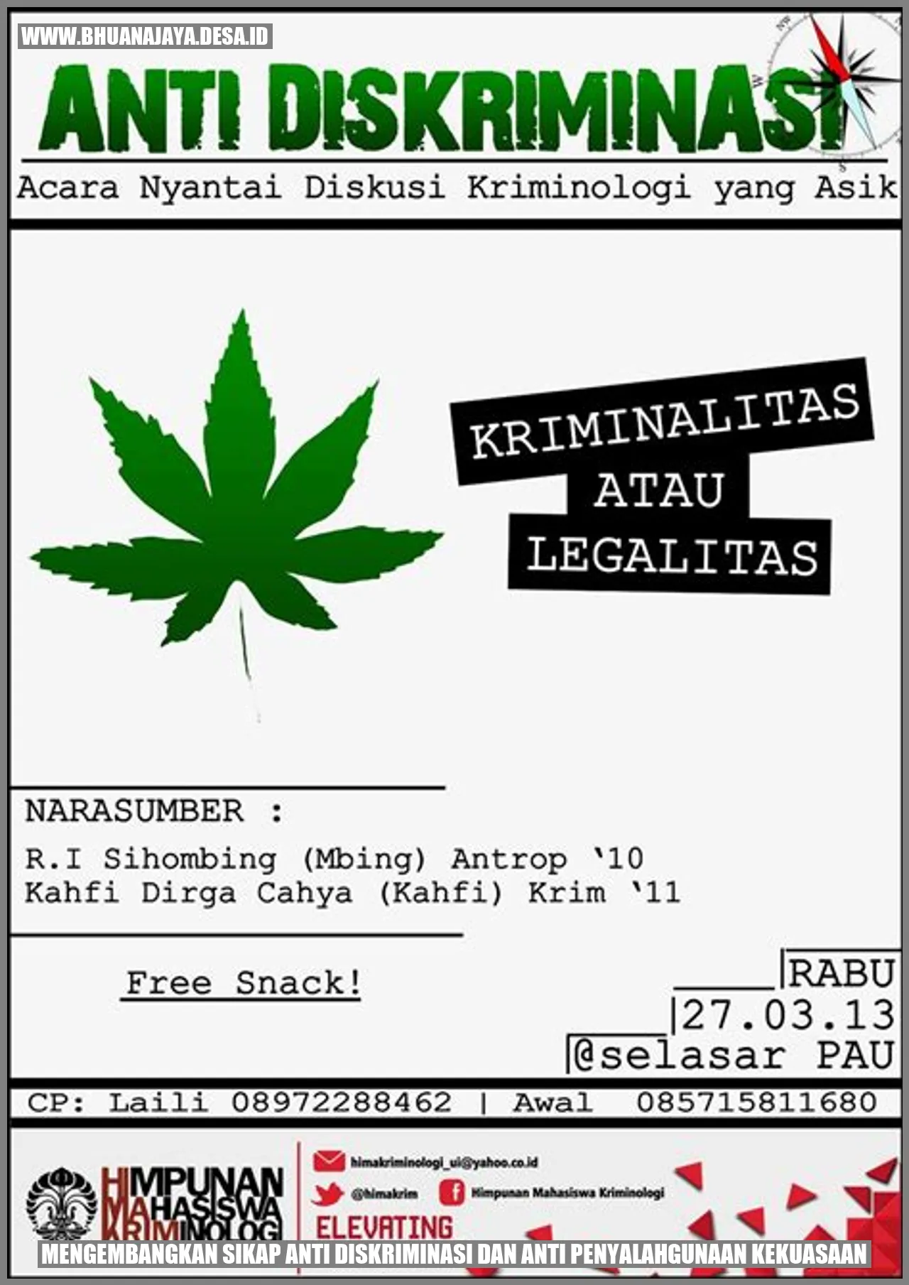 Mengembangkan sikap anti diskriminasi dan anti penyalahgunaan kekuasaan