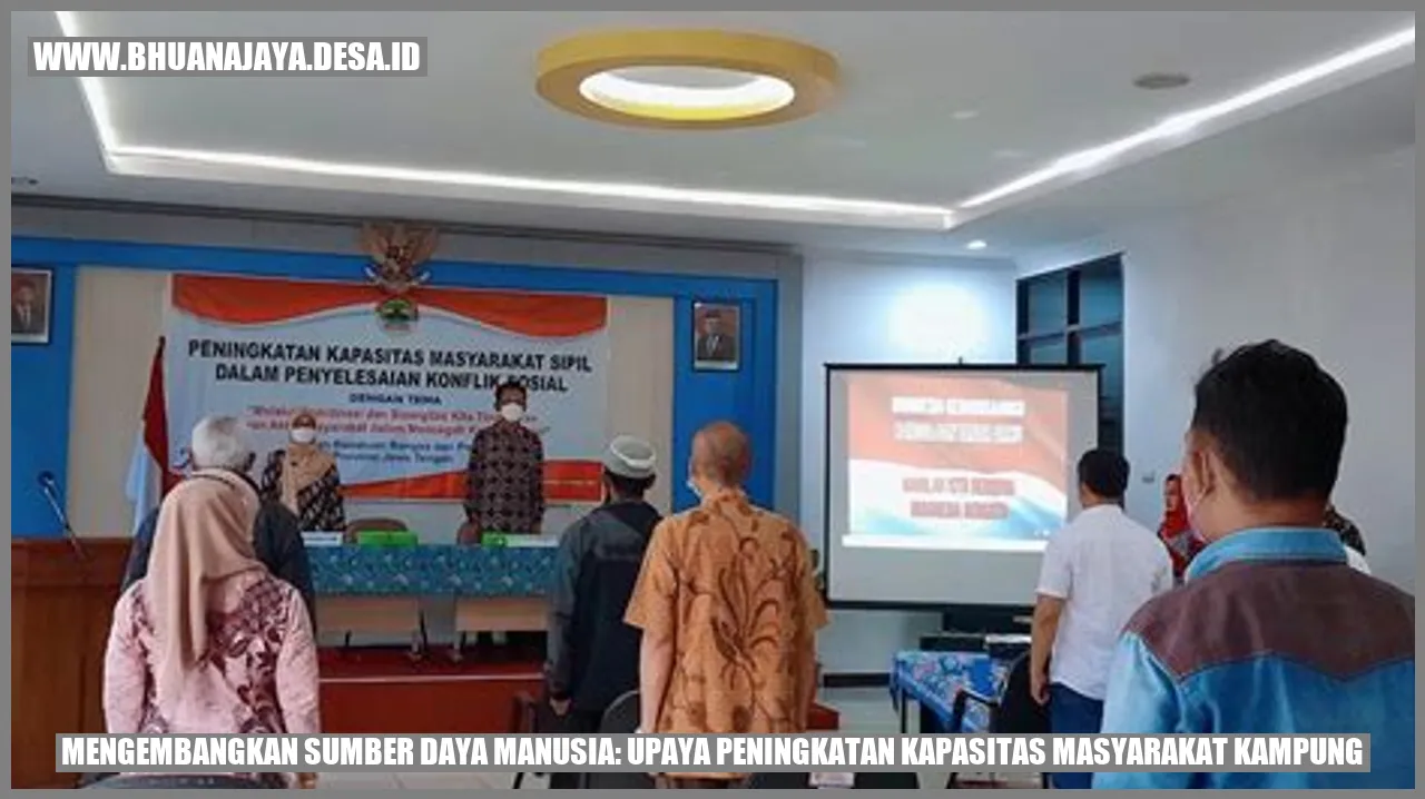 Gambar mengenai Mengembangkan Sumber Daya Manusia: Upaya Peningkatan Kapasitas Masyarakat Kampung