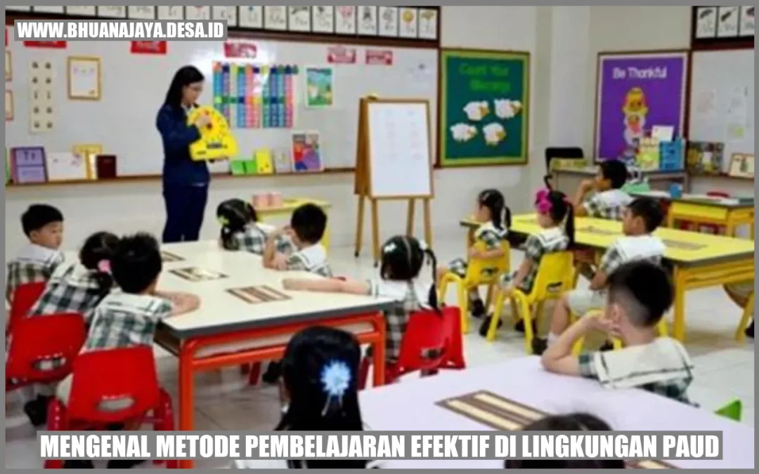 Mengenal Metode Pembelajaran Efektif di Lingkungan PAUD