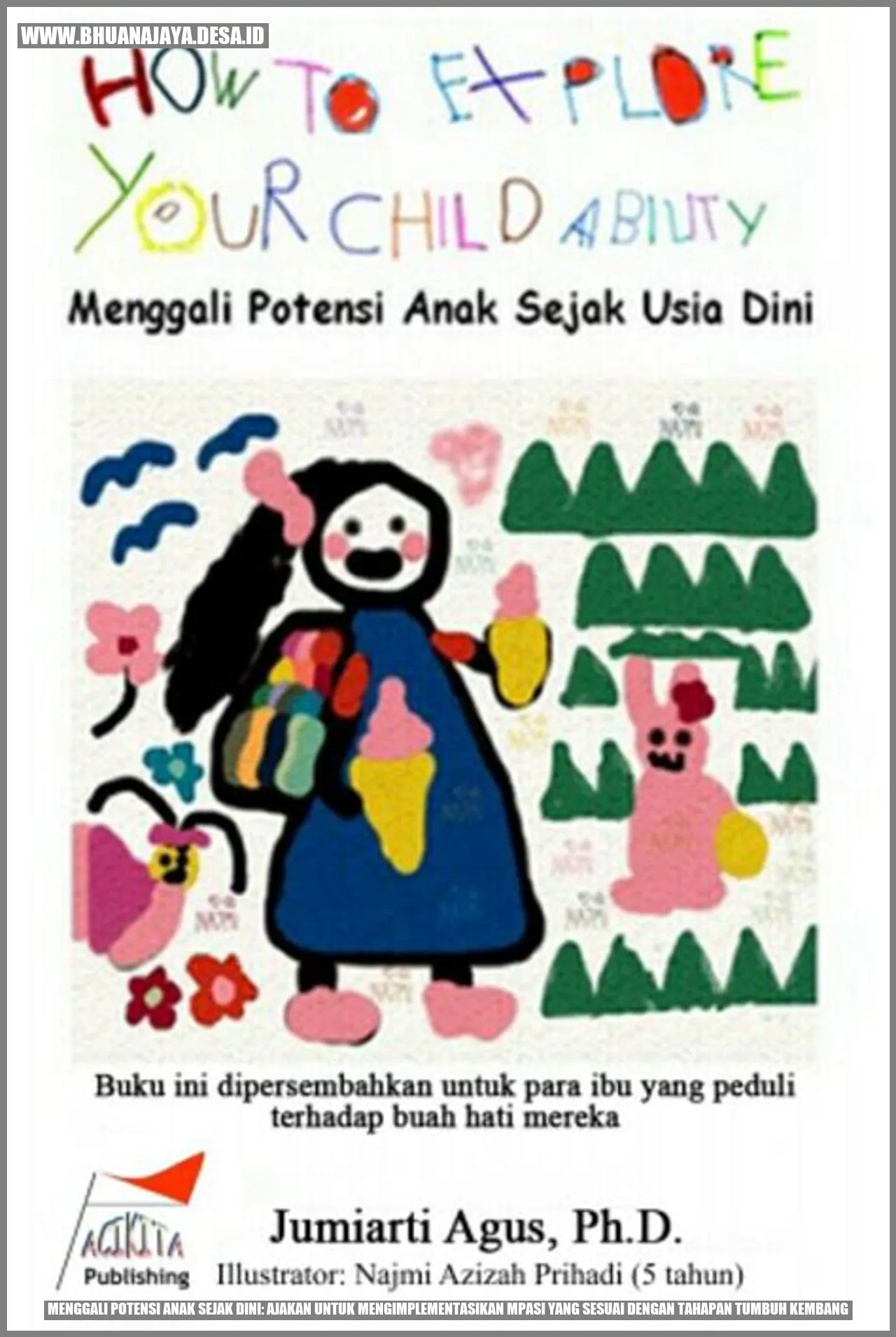 Menggali Potensi Anak Sejak Dini: Ajakan untuk Mengimplementasikan MPASI yang Sesuai dengan Tahapan Tumbuh Kembang