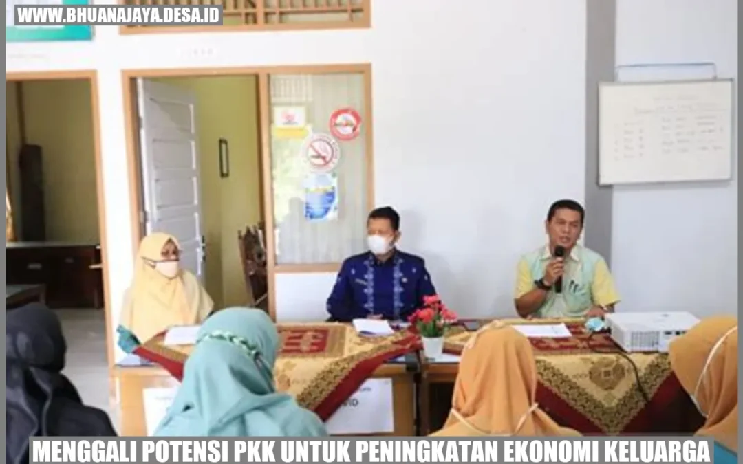 Menggali Potensi PKK untuk Peningkatan Ekonomi Keluarga