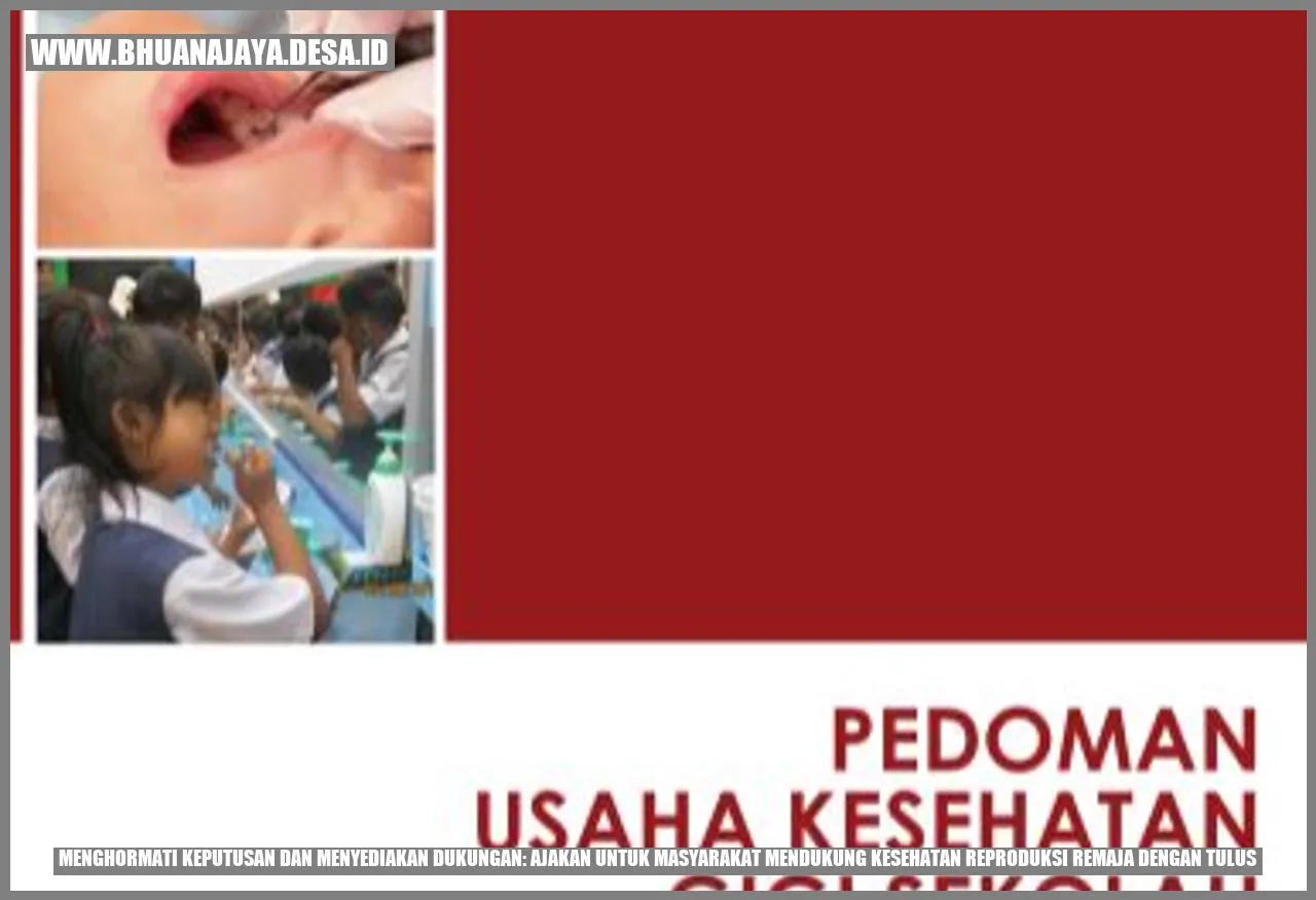 Menghormati Keputusan dan Menyediakan Dukungan: Ajakan untuk Masyarakat Mendukung Kesehatan Reproduksi Remaja dengan Tulus