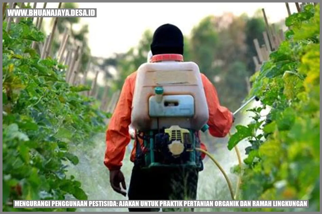 Mengurangi Penggunaan Pestisida: Ajakan untuk Praktik Pertanian Organik dan Ramah Lingkungan