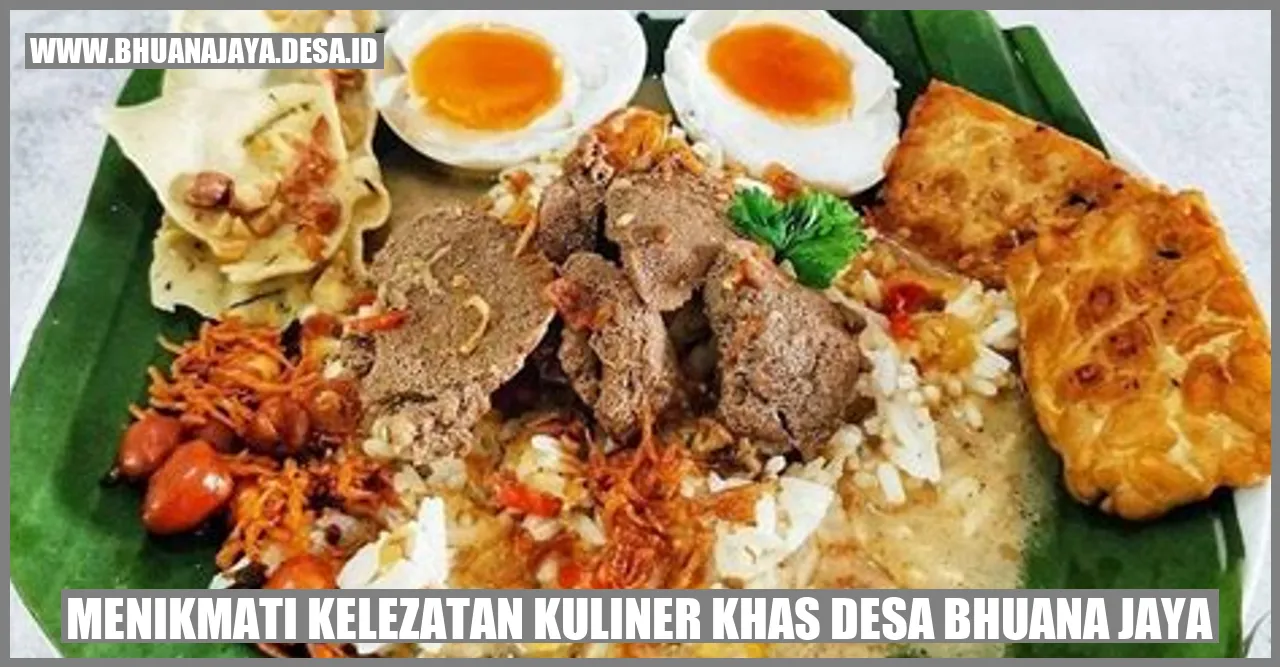Menikmati Kelezatan Kuliner Khas Desa Bhuana Jaya