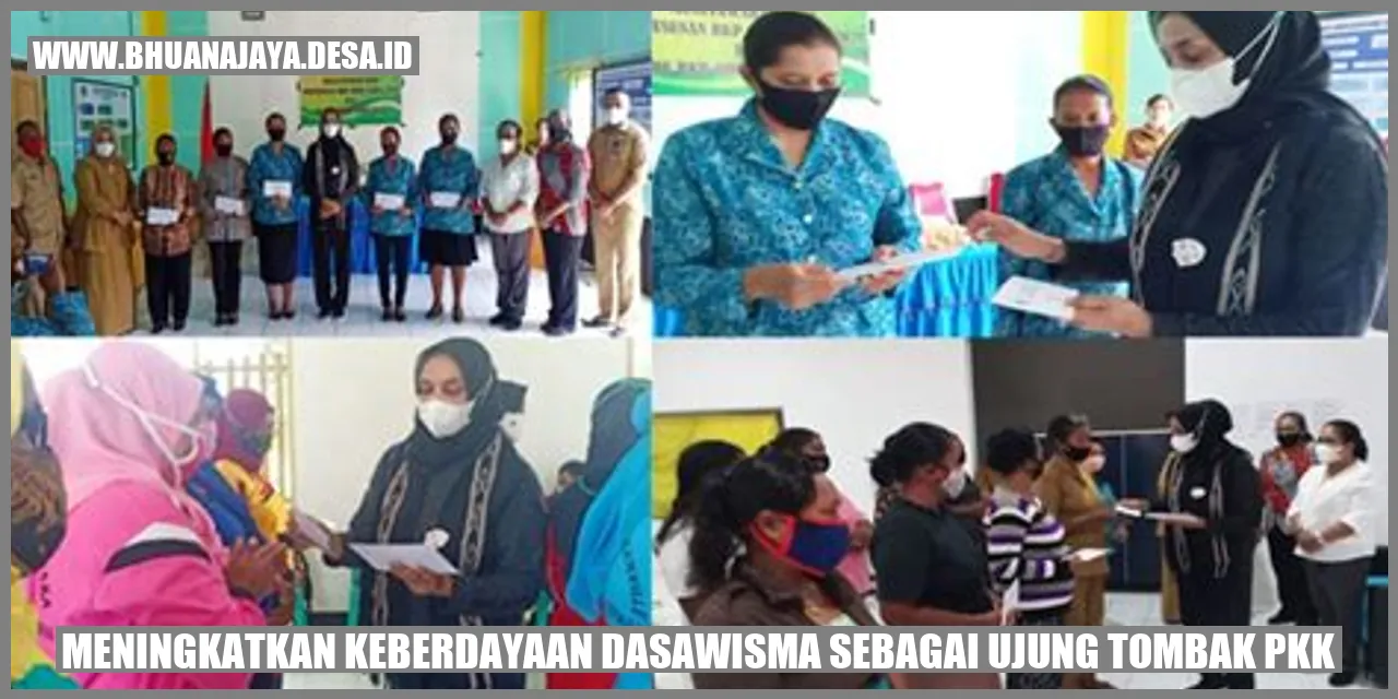 Meningkatkan Keberdayaan Dasawisma sebagai Ujung Tombak PKK